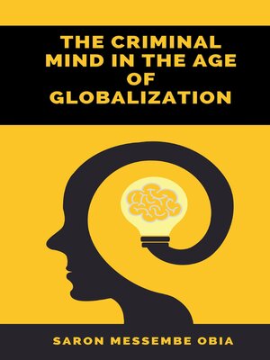 cover image of The Criminal Mind in the Age of Globalization